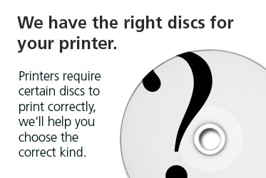 Make sure you are using the correct type of disc with your printer.